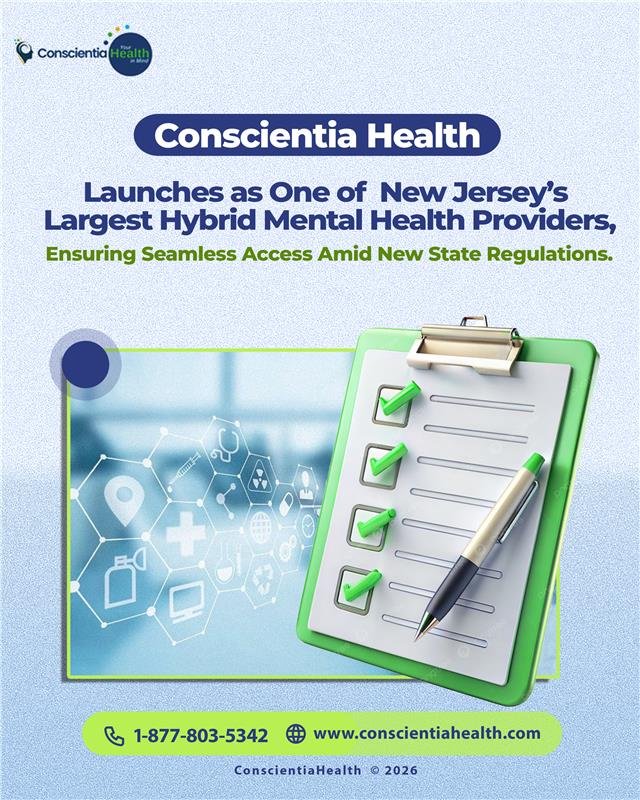 Conscientia Health launches one of New Jersey’s largest hybrid mental health networks, combining telehealth and in-person care for accessible, compliant treatment.